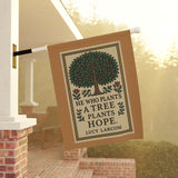 "He Who Plants A Tree Plants Hope" Quote by Lucy Larcom, Garden & House Banner with Inspirational Tree Quote, Outdoor Decor, Home and Garden Sign, Gardening Gift, Nature Lovers Decor