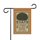 "He Who Plants A Tree Plants Hope" Quote by Lucy Larcom, Garden & House Banner with Inspirational Tree Quote, Outdoor Decor, Home and Garden Sign, Gardening Gift, Nature Lovers Decor