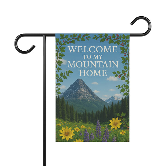 Welcome To My Mountain Home Garden Banner