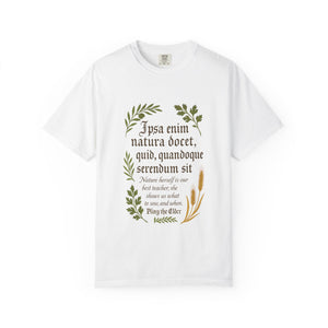 Nature Is Our Teacher – Pliny the Elder Quote Unisex Garment-Dyed T-shirt, Botanical T-shirt