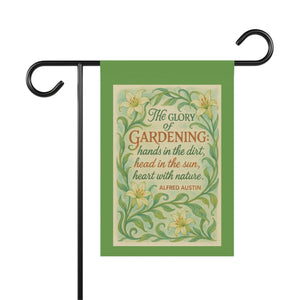 The Glory of Gardening - Alfred Austin Quote, Garden & House Banner, Outdoor Decor, Gardening Flag, Floral Home Accent, Nature Lover Gift