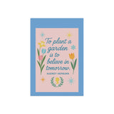 To Plant a Garden Is to Believe in Tomorrow” – Audrey Hepburn Inspirational Garden Banner, Garden Inspiration Banner, Floral Garden Decor, Quote Garden Flag, Outdoor Home Accent, Spring Gardening Gift