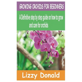 Book cover of 'Growing Orchids for Beginners' by Lizzy Donald with a purple and green color scheme.