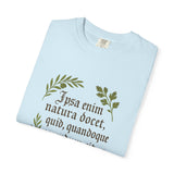 Nature Is Our Teacher – Pliny the Elder Quote Unisex Garment-Dyed T-shirt, Botanical T-shirt