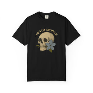 Death Myrtle Unisex Garment-Dyed T-shirt - Vintage Skull & Floral Design, IYKYK Statement Tee