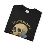 Death Myrtle Unisex Garment-Dyed T-shirt - Vintage Skull & Floral Design, IYKYK Statement Tee