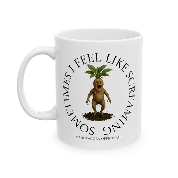 Sometimes I Feel Like Screaming – Mandrake Root Coffee Mug, Mythical Folklore Cup