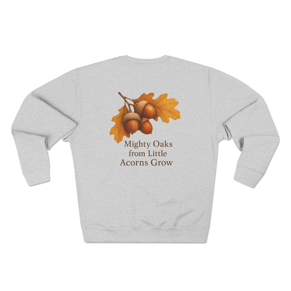 Mighty Oaks Sweatshirt