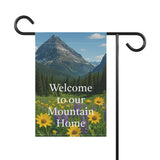 Welcome to Our Mountain Home Garden Banner | Outdoor Flag, Housewarming Gift, Spring Decor, Floral Garden Sign, Nature Lover's Decor
