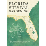 Book cover of 'Florida Survival Gardening' with a map of Florida and gardening tools.