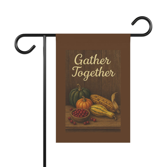 Gather Together Garden Banner