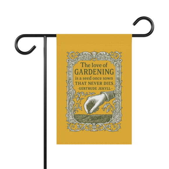 Charming Garden Banner | Gertrude Jekyll Love of Gardening Quote, Decorative Garden Flag, Home & Garden Decor, Gift for Gardeners
