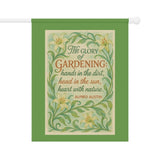 The Glory of Gardening - Alfred Austin Quote, Garden & House Banner, Outdoor Decor, Gardening Flag, Floral Home Accent, Nature Lover Gift