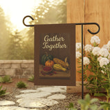 Gather Together Garden Banner