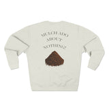 “Mulch Ado About Nothing” Garden Sweatshirt
