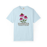 Echinacea - Strength - Healing T-Shirt - Unisex Garment-Dyed Tee