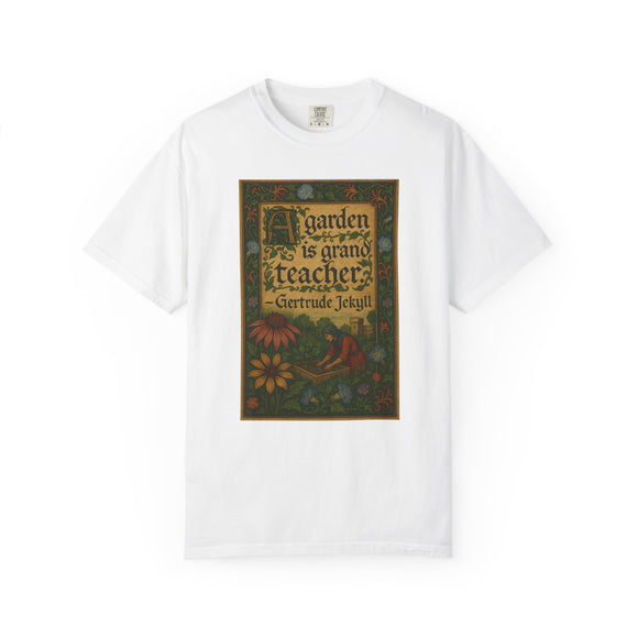 A Grand Teacher Tee – Jekyll’s Garden Wisdom