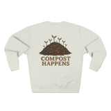 “Compost Happens” Garden Sweatshirt
