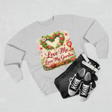 Love Me, Love My Garden Crewneck Sweatshirt