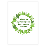 Time To Spread Your Leaves And Grow Greeting Card – Blank Inside With Envelope, 5" x 7"