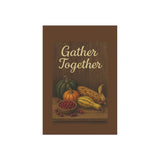 Gather Together Garden Banner