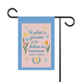 To Plant a Garden Is to Believe in Tomorrow” – Audrey Hepburn Inspirational Garden Banner, Garden Inspiration Banner, Floral Garden Decor, Quote Garden Flag, Outdoor Home Accent, Spring Gardening Gift