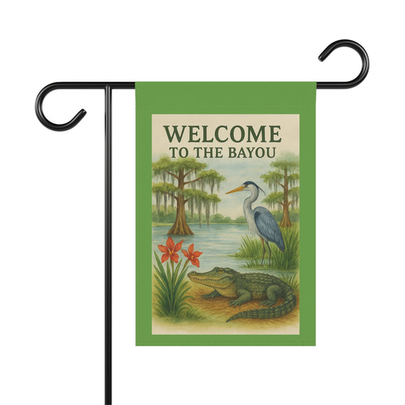 Welcome to the Bayou – Let the Good Times Grow, Garden Banner, Yard Art
