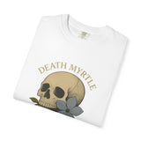 Death Myrtle Unisex Garment-Dyed T-shirt - Vintage Skull & Floral Design, IYKYK Statement Tee