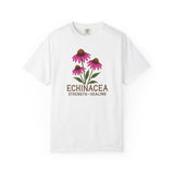 Echinacea - Strength - Healing T-Shirt - Unisex Garment-Dyed Tee