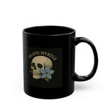 Death Myrtle - IYKYK - Skull Black Mug - Perfect for Coffee Lovers and Gardeners in the Know