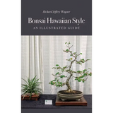 Book cover of 'Bonsai Hawaiian Style' with a bonsai tree and plants on a table.