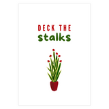 Deck The Stalks Greeting Card – Blank Inside With Envelope, 5" x 7"