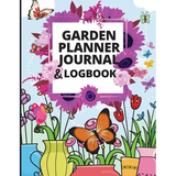Garden planner journal with colorful flowers and butterflies on the cover